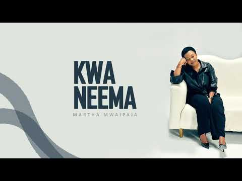 Martha Mwaipaja ~ KWA NEEMA (Official Audio)