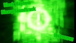 Block Mayhem Binary Soundtrack