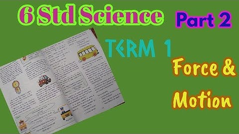 6 Std Science Term 1 Unit 2 [Part 2] Force & Motion