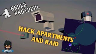 How to Hack and Raid Apartments - Tutorial | Broke Protocol | Sinedx Games