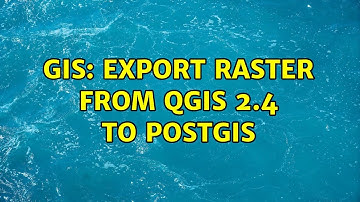 GIS: Export raster from QGIS 2.4 to PostGIS