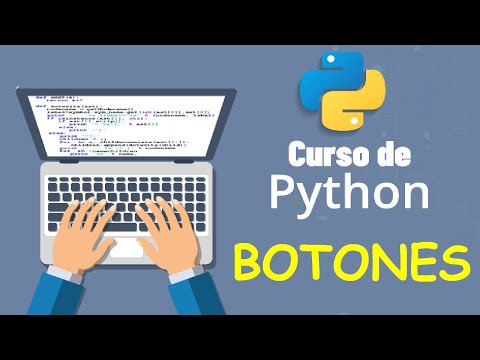 Curso de Python desde cero para principiantes | BOTONES , (video 31)