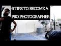 6 Skills To Become A Professional Photographer