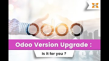 Odoo Version Upgrade : Is it for you?