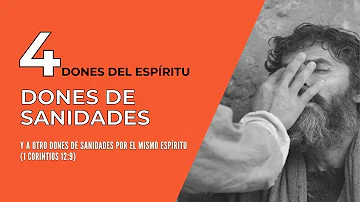 ¿Cuáles son los 4 dones de Dios?