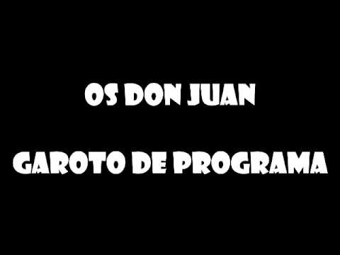 Os Don Juan - Garoto de Programa