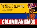 COLOMBIAN SPANISH AND COLOMBIAN EXPRESSIONS