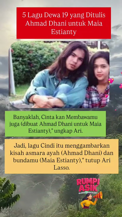 5 Lagu Dewa 19 yang Ditulis Ahmad Dhani untuk Maia Estianty #ahmaddhani
