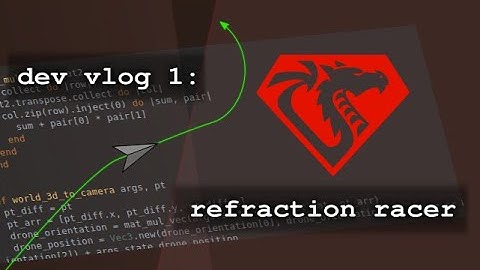 Dev Vlog 1 - Refraction Racer