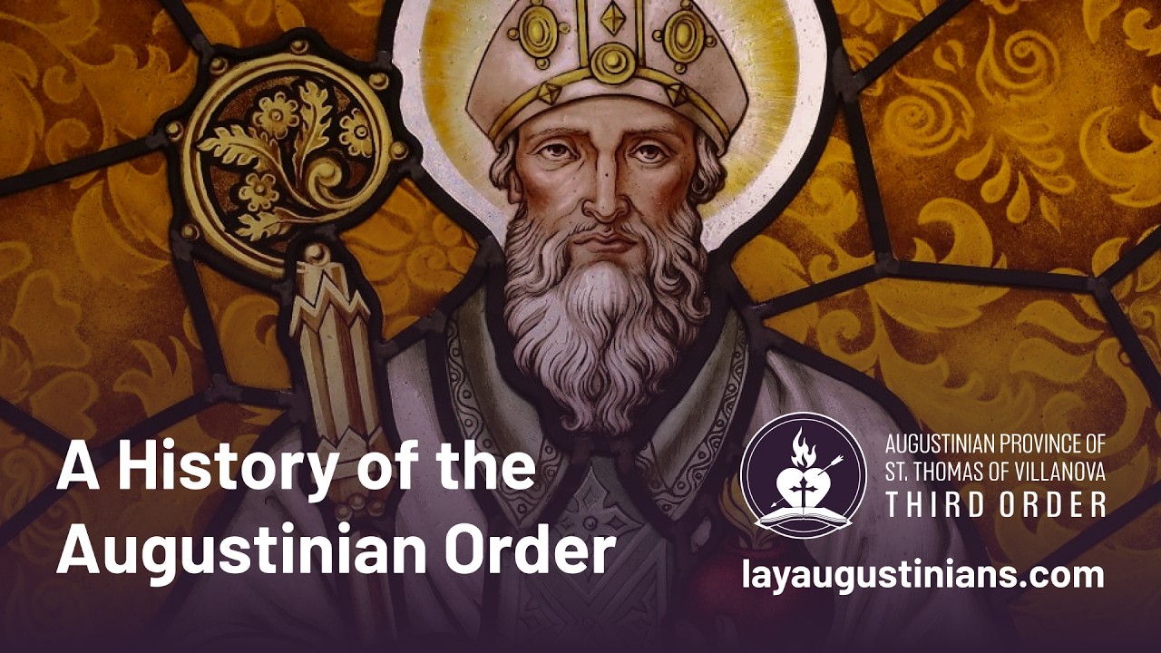 A History of the Augustinian Order: The Embryonic Form of the Order | Facilitated by D.P. Curtin
