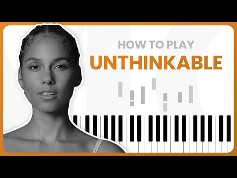 How To Play Unthinkable By Alicia Keys On Piano - Piano Tutorial (PART 1)