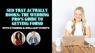 SEO That Actually Books: The Wedding Pro’s Guide to Getting Found Episode 139 of This Takes The Cake