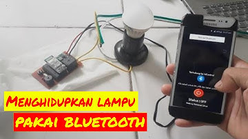 Menghidupkan Lampu Pakai HP Dengan Koneksi Bluetooth (Bluetooth HC-05 & EEPROM) - Arduino Uno