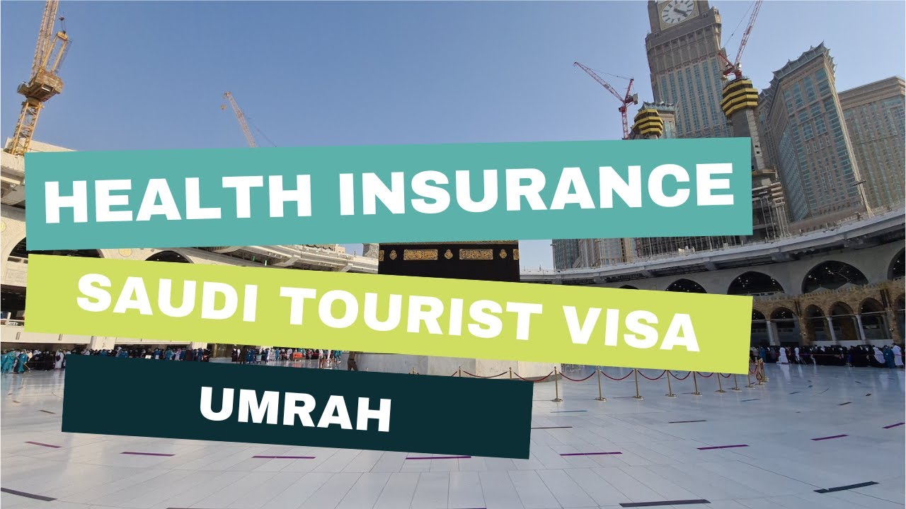 saudi tourist visa medical insurance