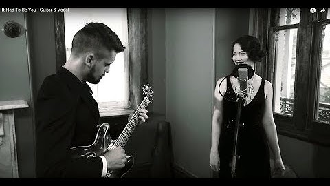 It Had To Be You - Guitar & Vocal