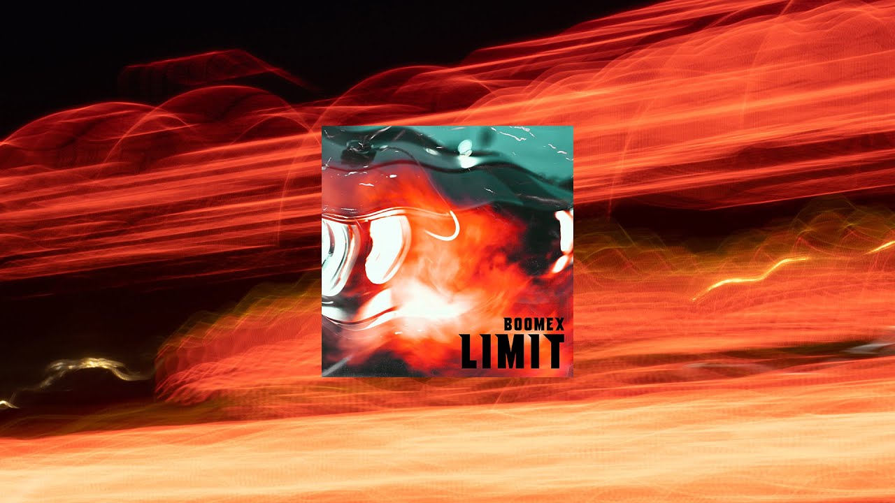Watch Boomex - Limit on YouTube Watch Boomex - Limit on YouTube