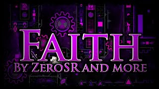 Faith by ZeroSR and more (Extreme Demon)