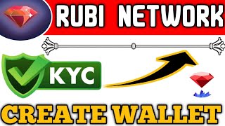 RUBI Network Wallet Kaise Banaye | Wallet Create Step by Step | KYC Problem Fix | Pro Tips