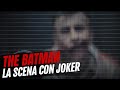 The Batman - Ecco la scena tagliata con Joker (integrale)