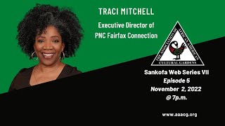 Sankofa Web Series #7 Episode 5 Meet Traci Mitchell