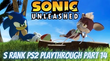 Sonic Unleashed (S Rank) PS2 Playthrough Part 14