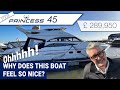 Why does this boat feel so nice  2008 princess 45