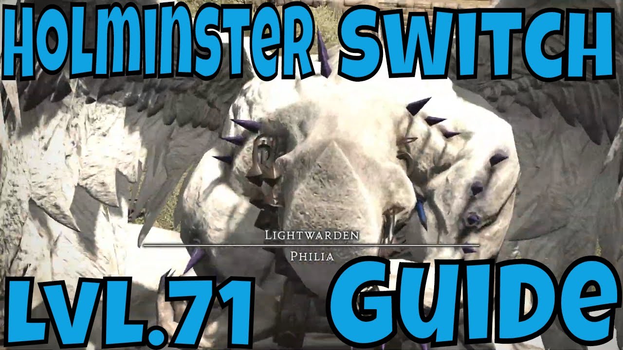 Holminster Switch Lvl 71 Dungeon Guide //  Clear Quick & Concise // Shadowbringers!