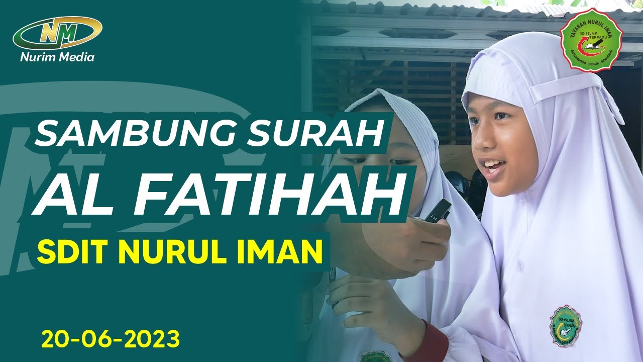 Sambung Surah Al Fatihah Murid SDIT Nurul Iman