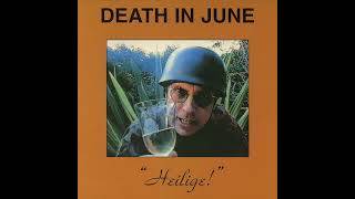 Death In June – Smashed To Bits (In The Peace Of The Night)