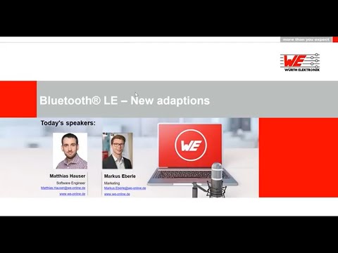 Würth Elektronik Webinar: Bluetooth® LE – new adaptions