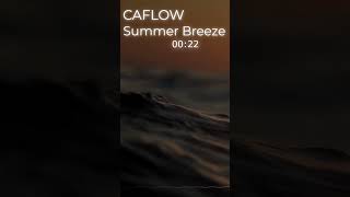 Caflow - Summer Breeze