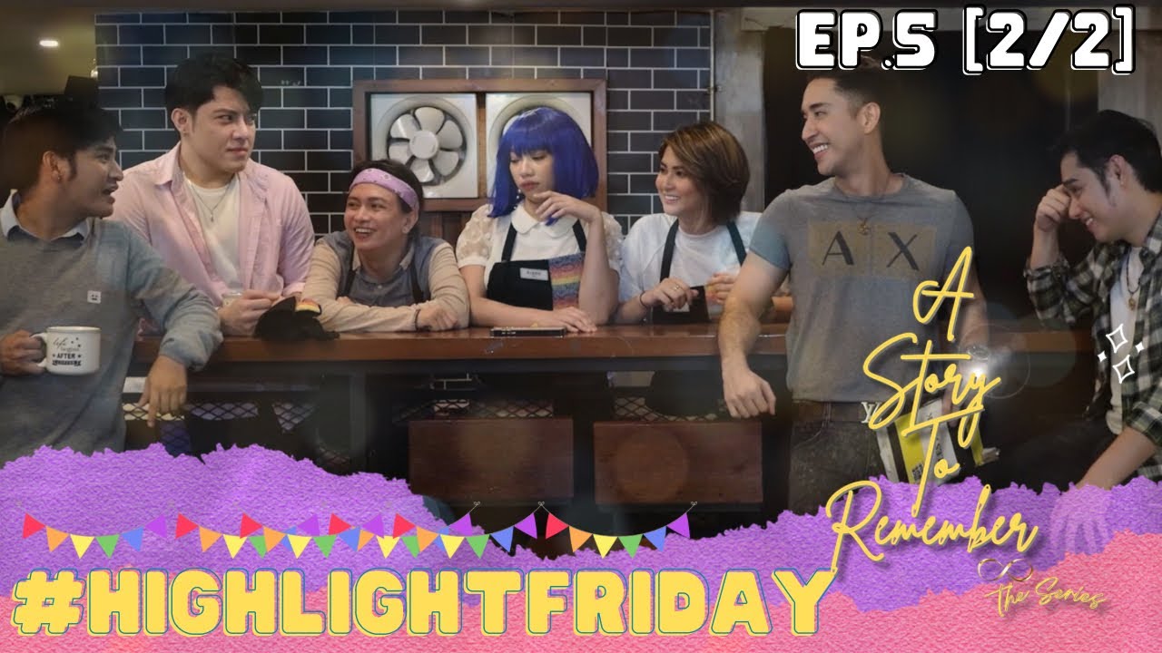 A Story To Remember |EP.5[2/2]|INT SUB| PinoyBL|PinoyGL|BoysLove|BL Series|Lovewins|BL|GL|LGBTQIA+