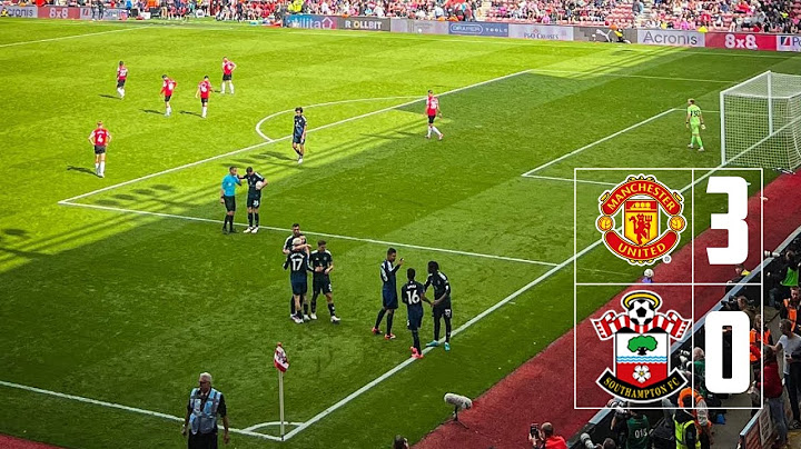 Southampton 0-3 Manchester United,Red Devils halt losing run with emphatic win