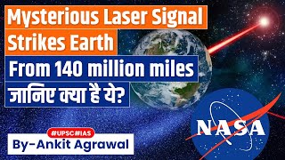 Earth Receives Laser Message From 140 Million Miles Away In Deep Space | UPSC
