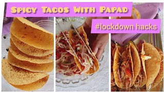 Masala Papad Tacos Recipe | Simple Home Snacks | Quarantine Series | Lockdown Hacks | #Food_Ferry