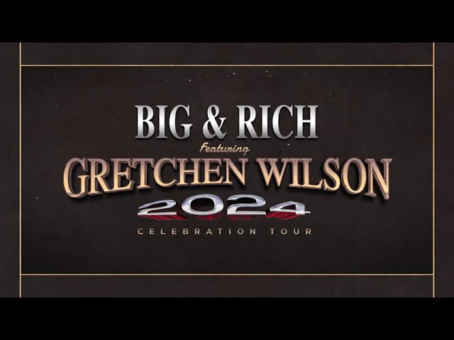 Big & Rich with Gretchen Wilson 