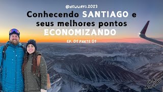 CHILE - O que fazer em Santiago | Preços | Valparaiso, Viña del Mar e El Colorado, gastando pouco