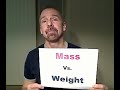 Mass Versus Weight: Unraveling the Differences in Measurements