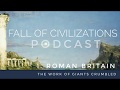 1 roman britain   the work of giants crumbled