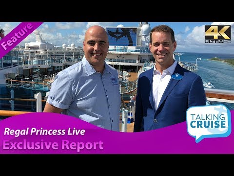 Regal Princess Live - Exclusive on OCEAN and Medallion Class Cruising