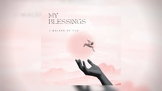 Jwalker Of Tld - My Blessings Audio Chh