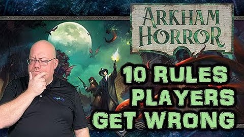 Arkham Horror Card Game: 10 Rules Players Get Wrong