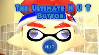 (Splatoon/TF2/GMOD) The Ultimate Nut Button