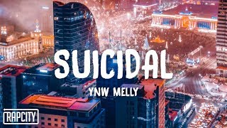 Video thumbnail of "YNW Melly - Suicidal (Lyrics)"
