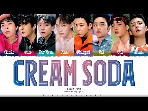 Exo 'Cream Soda' Lyrics | Shadowbyyoongi