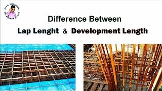 Difference between Lap Length and Development Length || What is Lap and Development Length ||