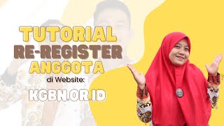 Tutorial Re-register Anggota KGBN