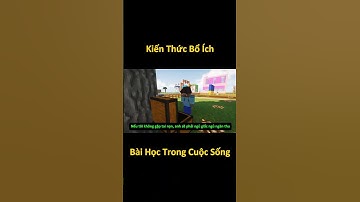 Kiến Thức Bổ Ích - Bài Học Trong Cuộc Sống #shorts