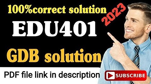 Edu401 Gdb solution 2023/edu401 gdb solution/edu401 gdb 100% correct solution 2023/VSC