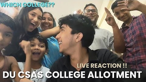 DU Allotment Aagaya 😢💥 Kis College Mila? CSAS Phase 2- 3 Reaction !!